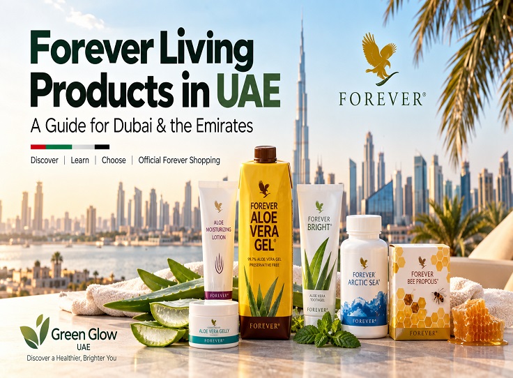 Forever Living Products UAE | Dubai Buying Guide 2026